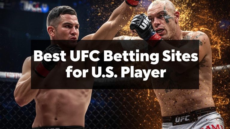 Best UFC Betting Sites for U.S. Player